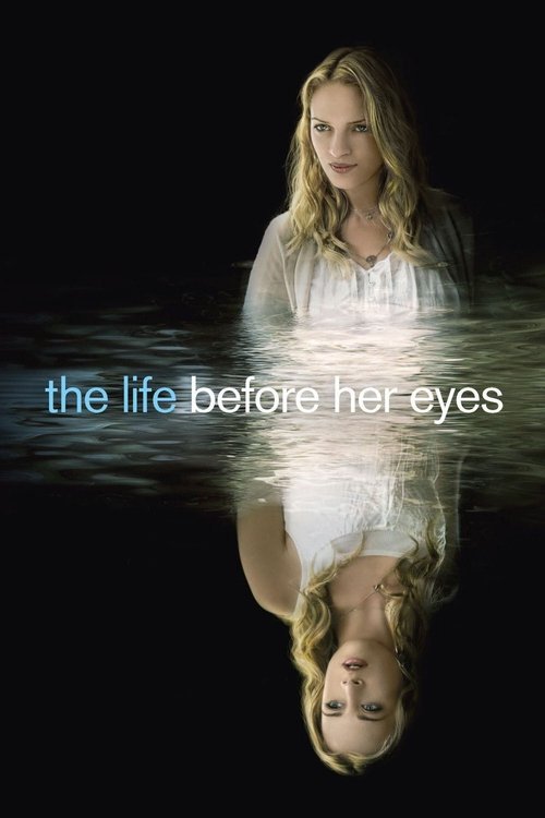Nonton The Life Before Her Eyes 2007 Sub Indo