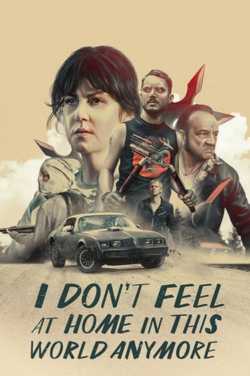 Nonton I Don't Feel at Home in This World Anymore 2017 Sub Indo