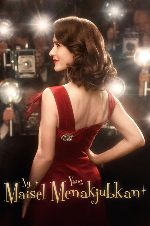 Nonton The Marvelous Mrs. Maisel 2017 Sub Indo