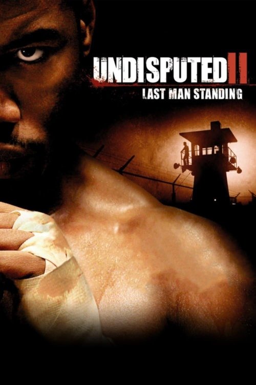 Nonton Undisputed II: Last Man Standing 2006 Sub Indo