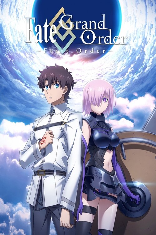 Nonton Fate/Grand Order: First Order 2016 Sub Indo