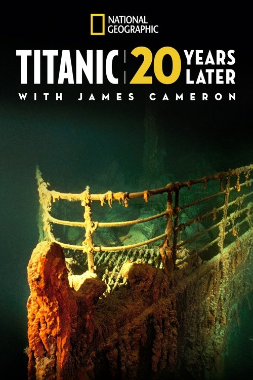 Nonton Titanic: 20 Years Later with James Cameron 2017 Sub Indo