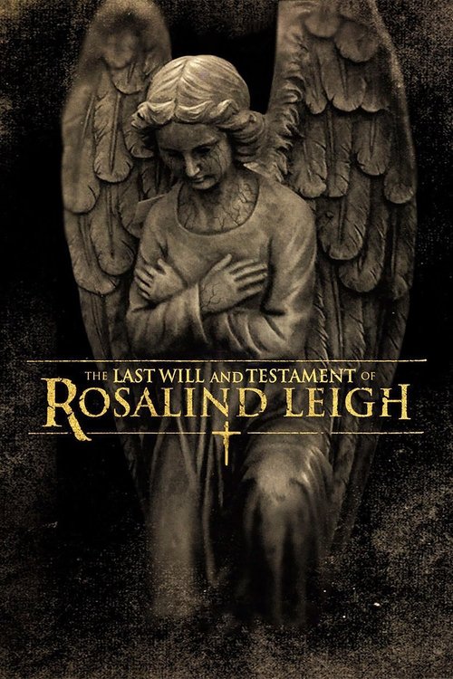 Nonton The Last Will and Testament of Rosalind Leigh 2012 Sub Indo