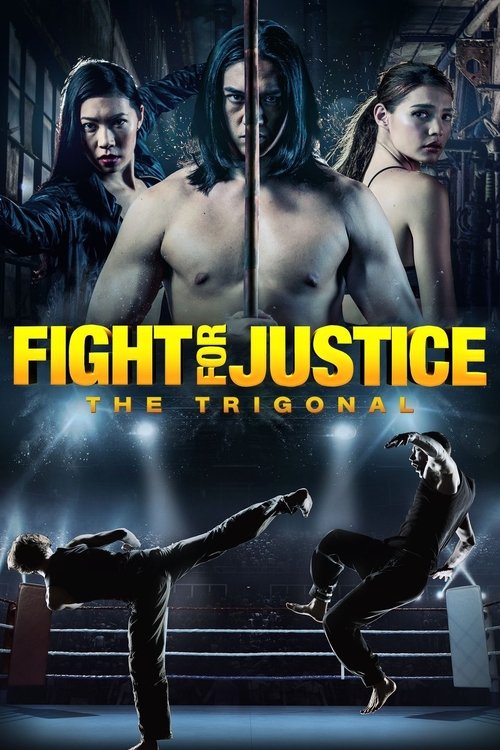 Nonton The Trigonal: Fight for Justice 2018 Sub Indo