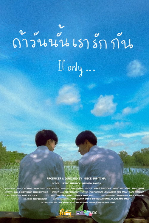 Nonton ถ้าวันนั้นเรารักกัน (If only...) 2022 Sub Indo