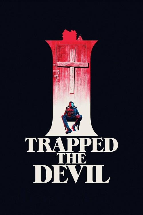 Nonton I Trapped the Devil 2019 Sub Indo