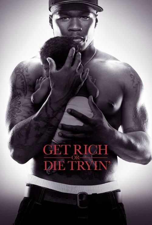 Nonton Get Rich or Die Tryin' 2005 Sub Indo