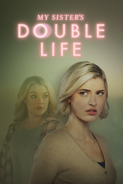 Nonton My Sister's Double Life 2025 Sub Indo