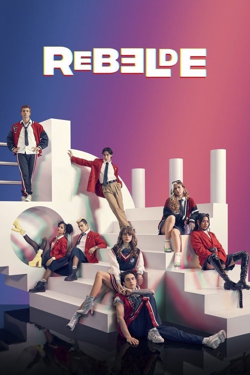 Nonton Rebelde 2022 Sub Indo