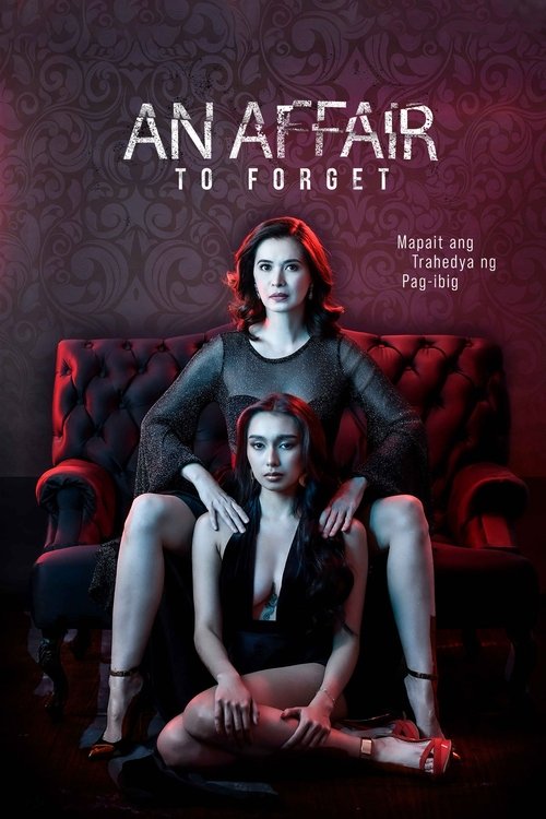 Nonton An Affair to Forget 2022 Sub Indo