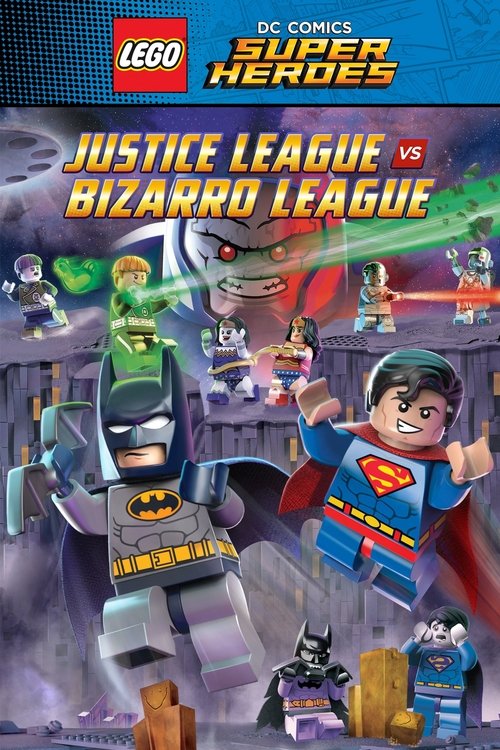 Nonton LEGO DC Comics Super Heroes: Justice League vs. Bizarro League 2015 Sub Indo