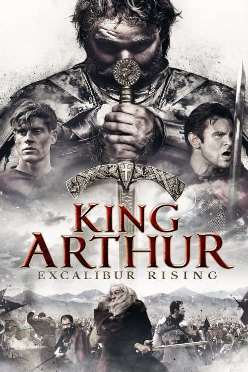 Nonton King Arthur: Excalibur Rising 2017 Sub Indo