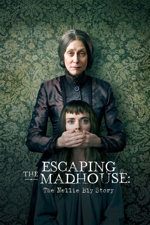 Nonton Escaping the Madhouse: The Nellie Bly Story 2019 Sub Indo