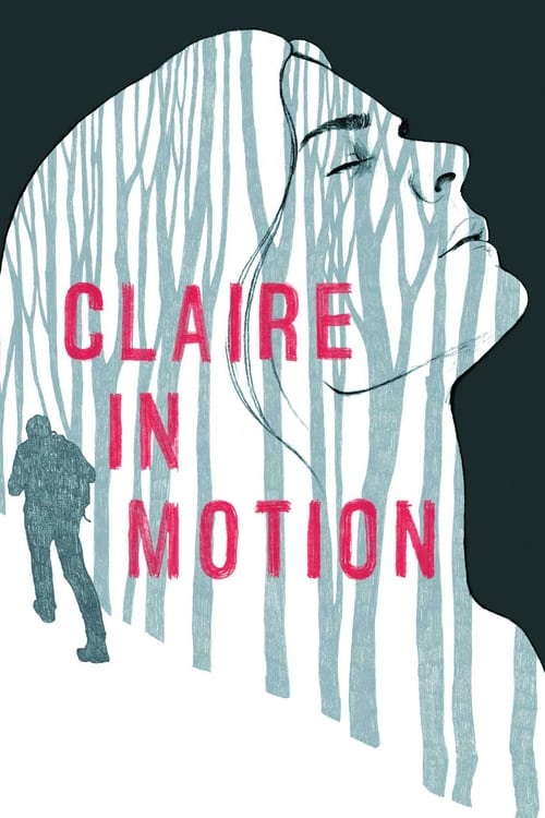 Nonton Claire in Motion 2017 Sub Indo