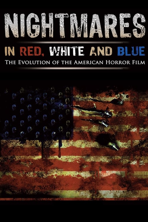 Nonton Nightmares in Red, White and Blue 2009 Sub Indo