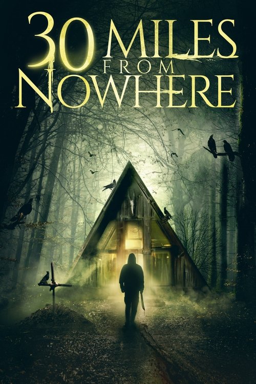 Nonton 30 Miles from Nowhere 2018 Sub Indo