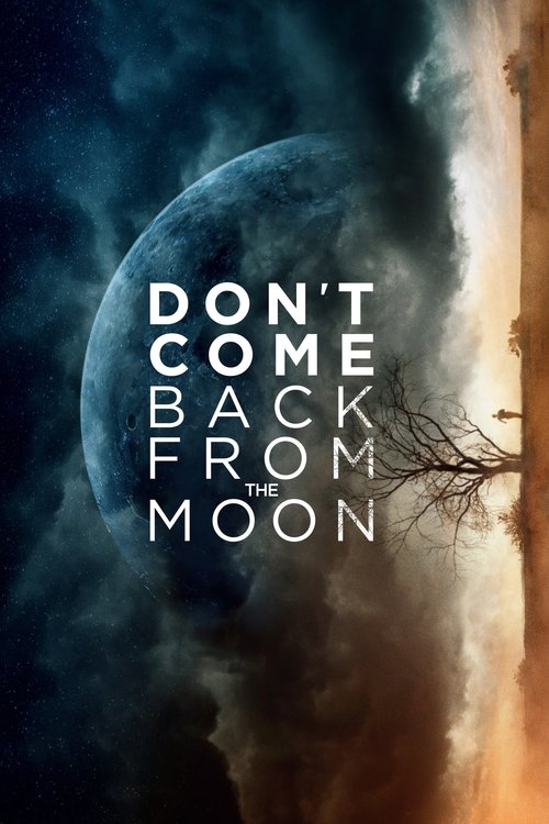 Nonton Don't Come Back from the Moon 2019 Sub Indo