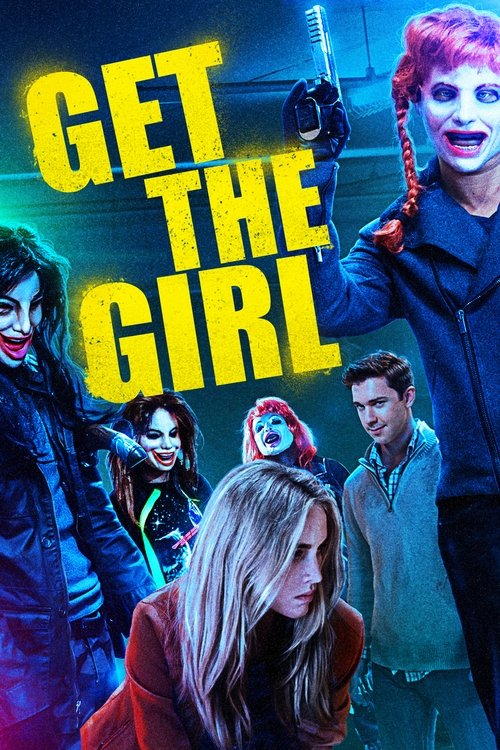 Nonton Get the Girl 2017 Sub Indo