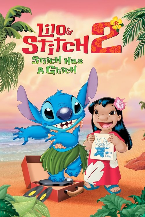 Nonton Lilo & Stitch 2: Stitch Has a Glitch 2005 Sub Indo