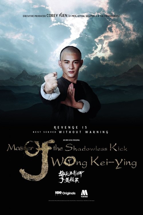 Nonton Master Of The Shadowless Kick: Wong Kei-Ying 2016 Sub Indo