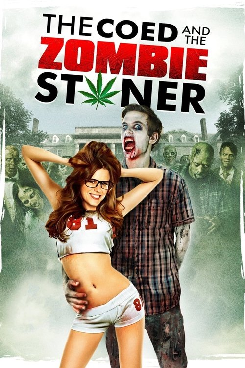 Nonton The Coed and the Zombie Stoner 2014 Sub Indo