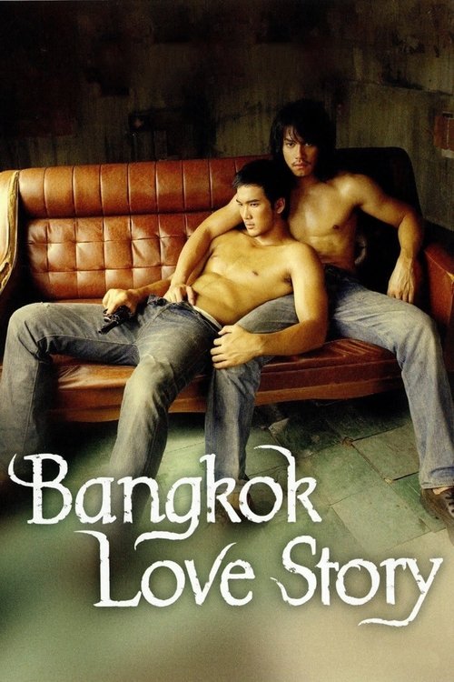 Nonton Bangkok Love Story 2007 Sub Indo