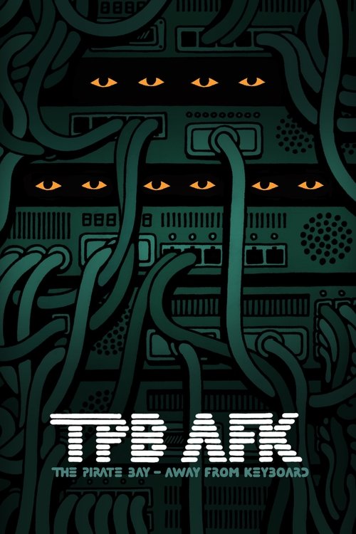 Nonton TPB AFK: The Pirate Bay - Away from Keyboard 2013 Sub Indo