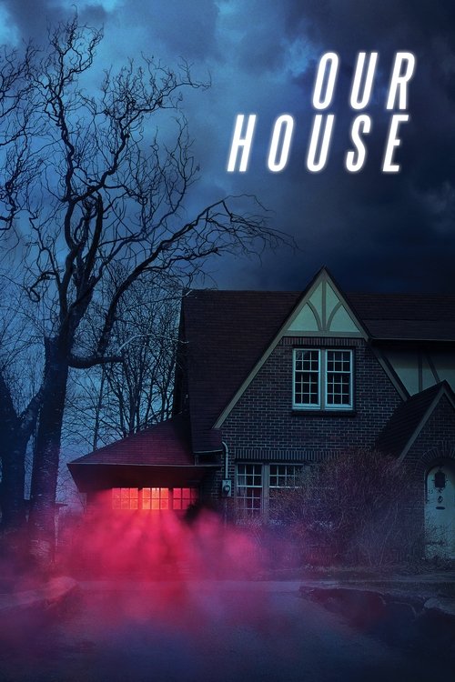 Nonton Our House 2018 Sub Indo