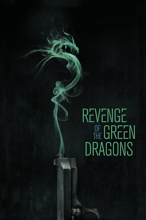 Nonton Revenge of the Green Dragons 2014 Sub Indo