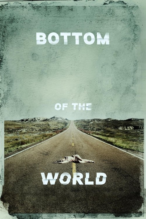 Nonton Bottom of the World 2017 Sub Indo